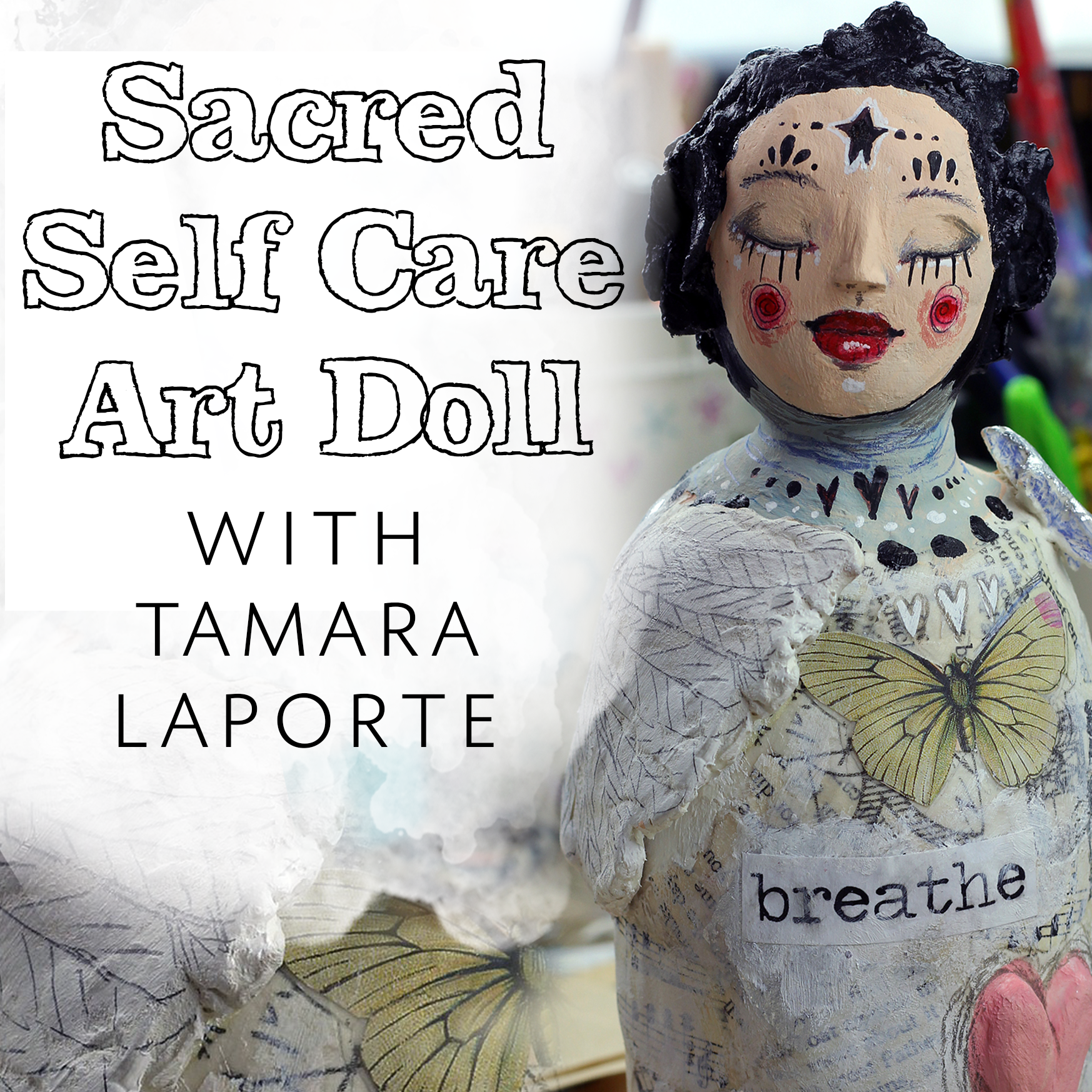 Sacred Self Care Art Doll - Willowing Arts